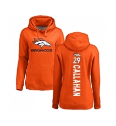 Football Women's Denver Broncos #29 Bryce Callahan Orange Backer Pullover Hoodie